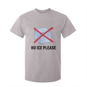 No Ice Please T Shirt For Kid Subtle Anti ICE Deportation Human Rights TS14 Ice Gray Print Your Wear