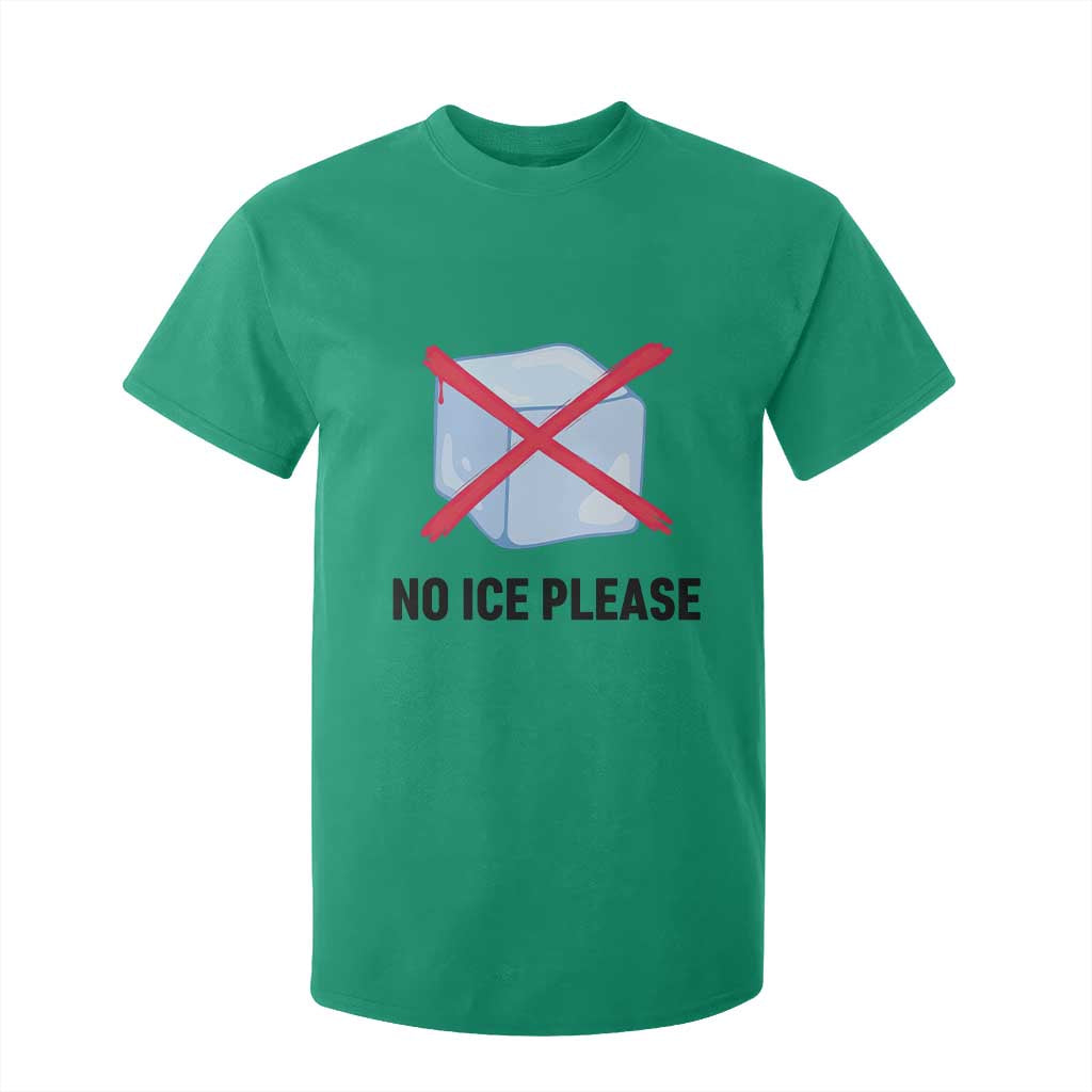 No Ice Please T Shirt For Kid Subtle Anti ICE Deportation Human Rights TS14 Irish Green Print Your Wear