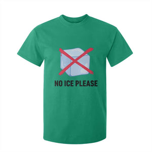 No Ice Please T Shirt For Kid Subtle Anti ICE Deportation Human Rights TS14 Irish Green Print Your Wear
