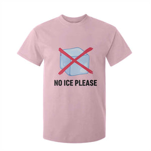 No Ice Please T Shirt For Kid Subtle Anti ICE Deportation Human Rights TS14 Light Pink Print Your Wear