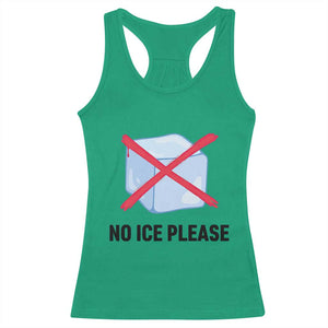 No Ice Please Racerback Tank Top Subtle Anti ICE Deportation Human Rights TS14 Irish Green Print Your Wear