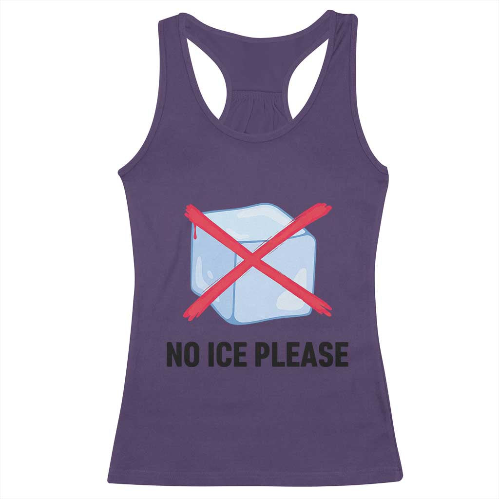 No Ice Please Racerback Tank Top Subtle Anti ICE Deportation Human Rights TS14 Purple Print Your Wear