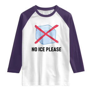 No Ice Please Raglan Shirt Subtle Anti ICE Deportation Human Rights TS14 White Purple Print Your Wear
