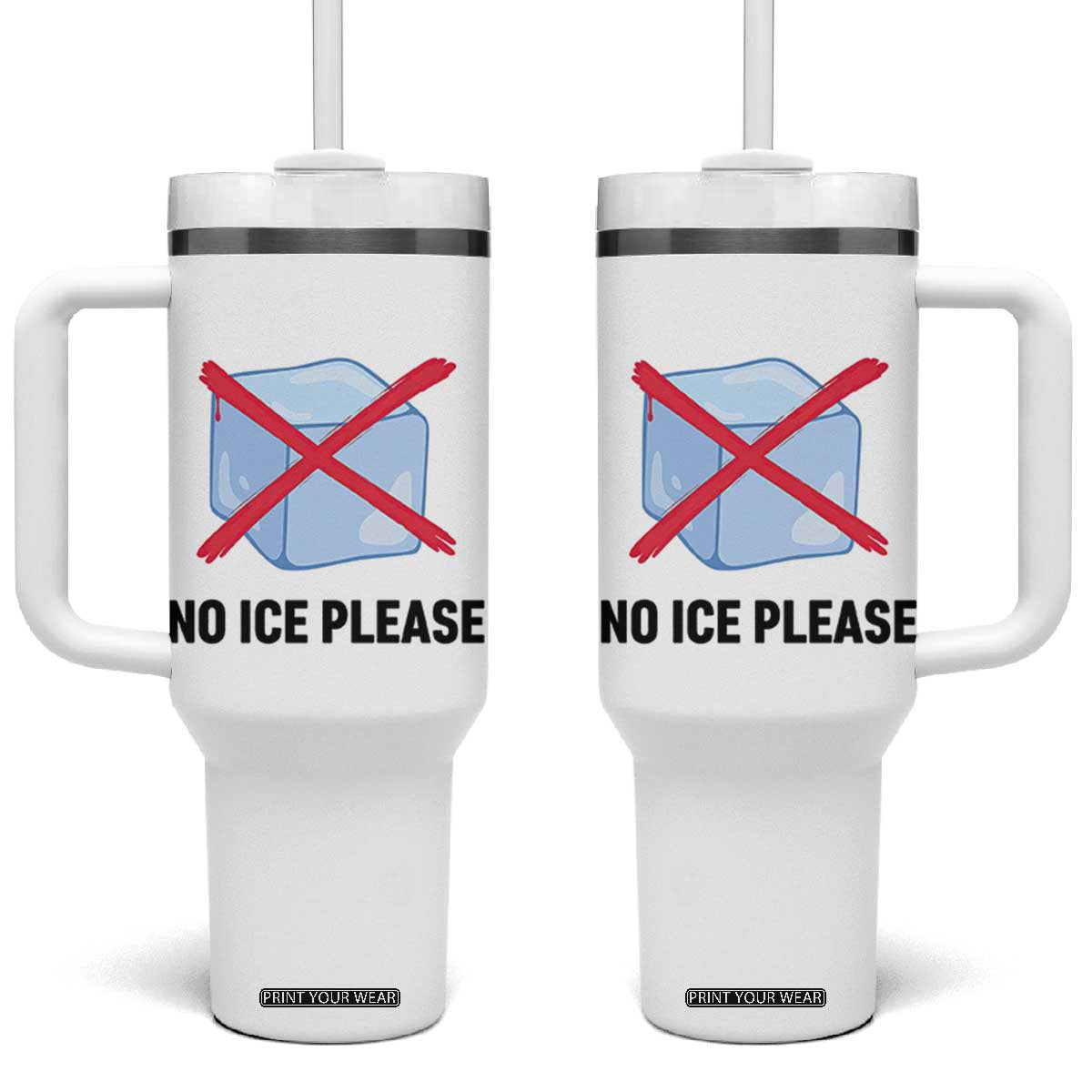 No Ice Please Tumbler With Handle Subtle Anti ICE Deportation Human Rights TS14 One Size: 40 oz White Print Your Wear