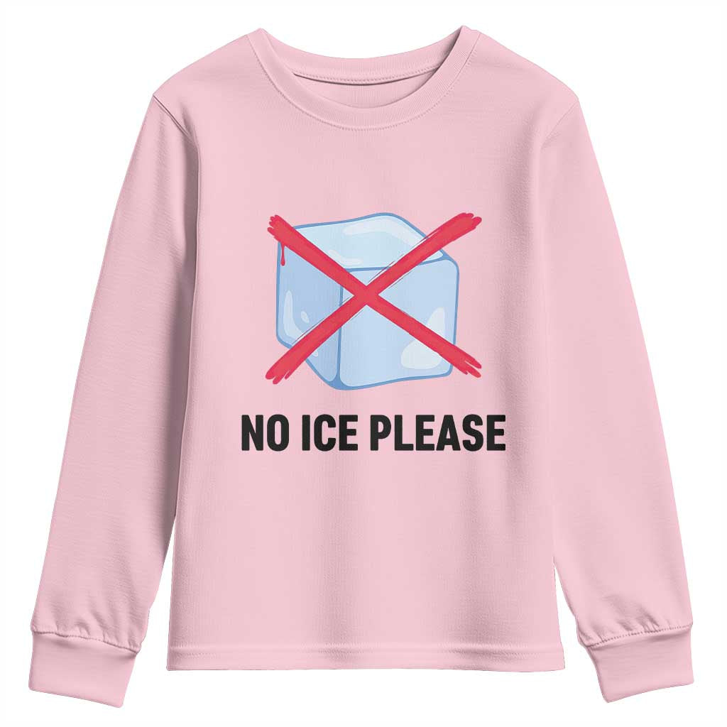 No Ice Please Youth Sweatshirt Subtle Anti ICE Deportation Human Rights TS14 Light Pink Print Your Wear