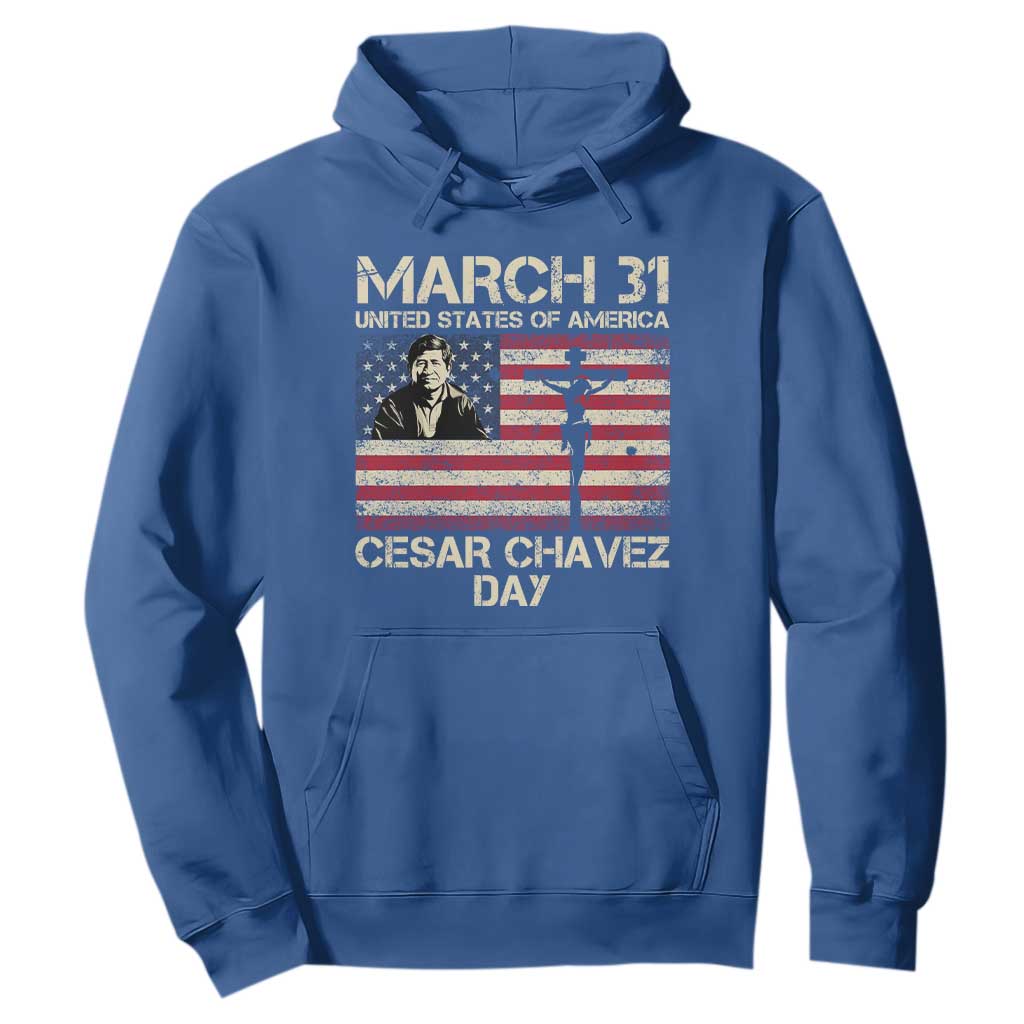 Cesar Chavez March 31 Celebration Hoodie Christian American Flag Religious TS14 Royal Blue Print Your Wear