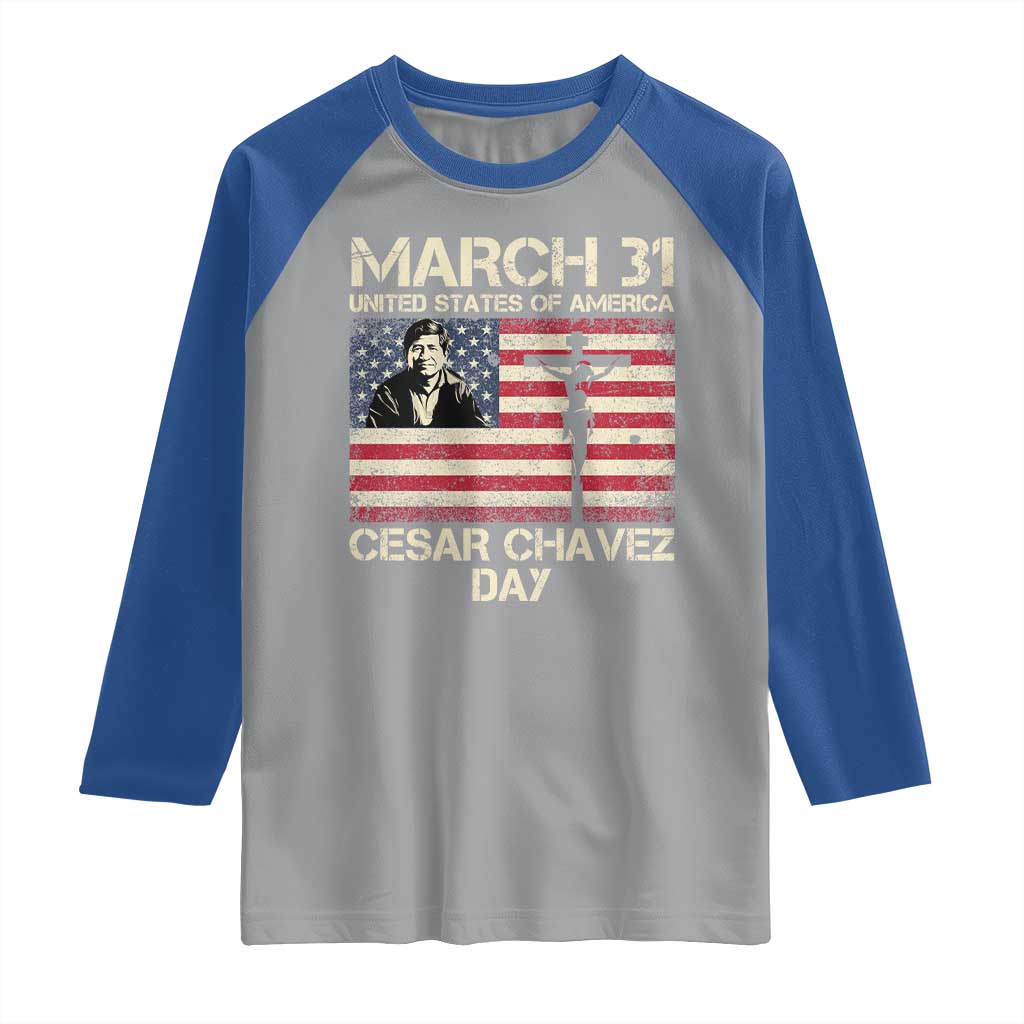 Cesar Chavez March 31 Celebration Raglan Shirt Christian American Flag Religious TS14 Sport Gray Royal Print Your Wear