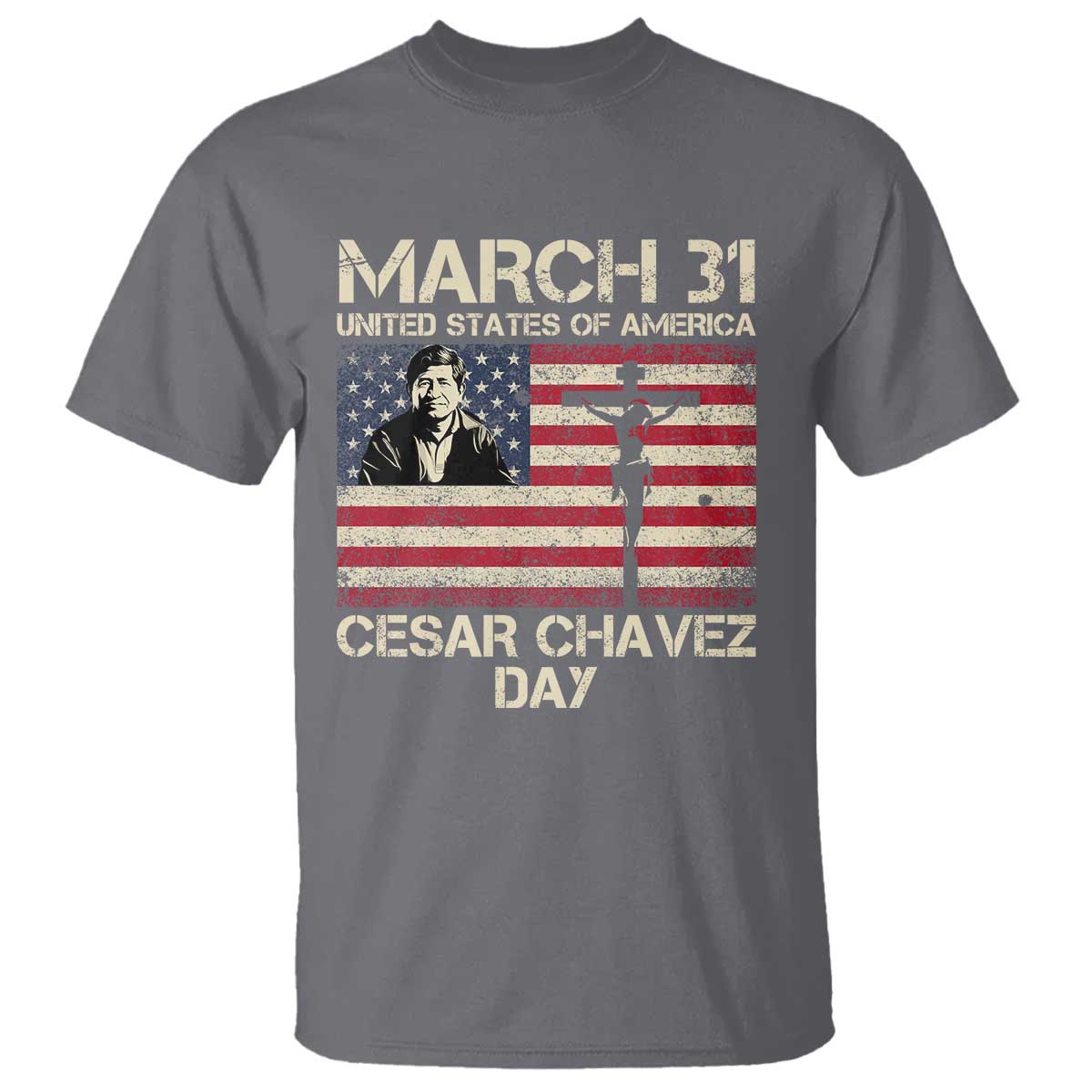 Cesar Chavez March 31 Celebration T Shirt Christian American Flag Religious TS14 Charcoal Print Your Wear