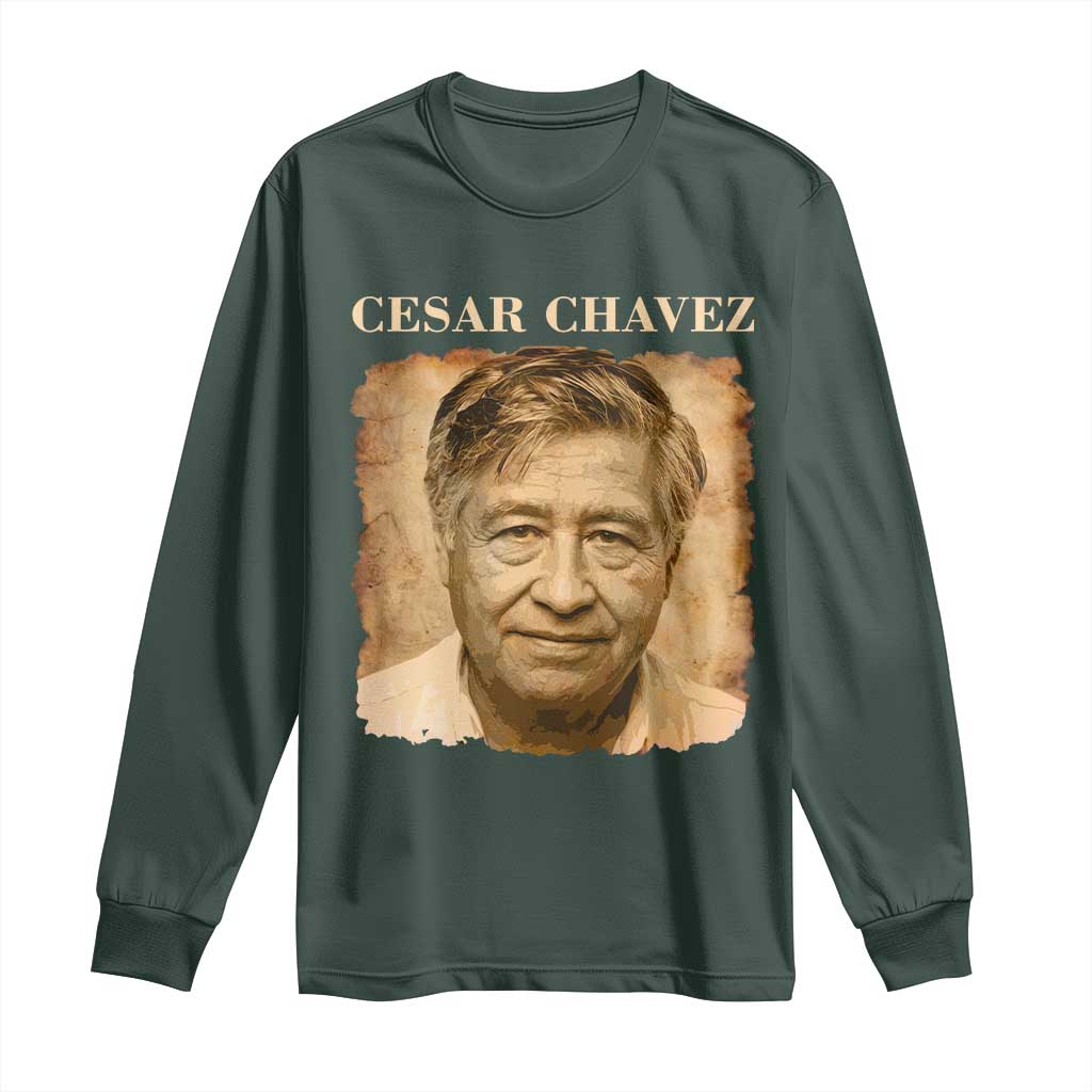 Cesar Chavez Long Sleeve Shirt Mexican American Pride Latino Heritage TS14 Dark Forest Green Print Your Wear