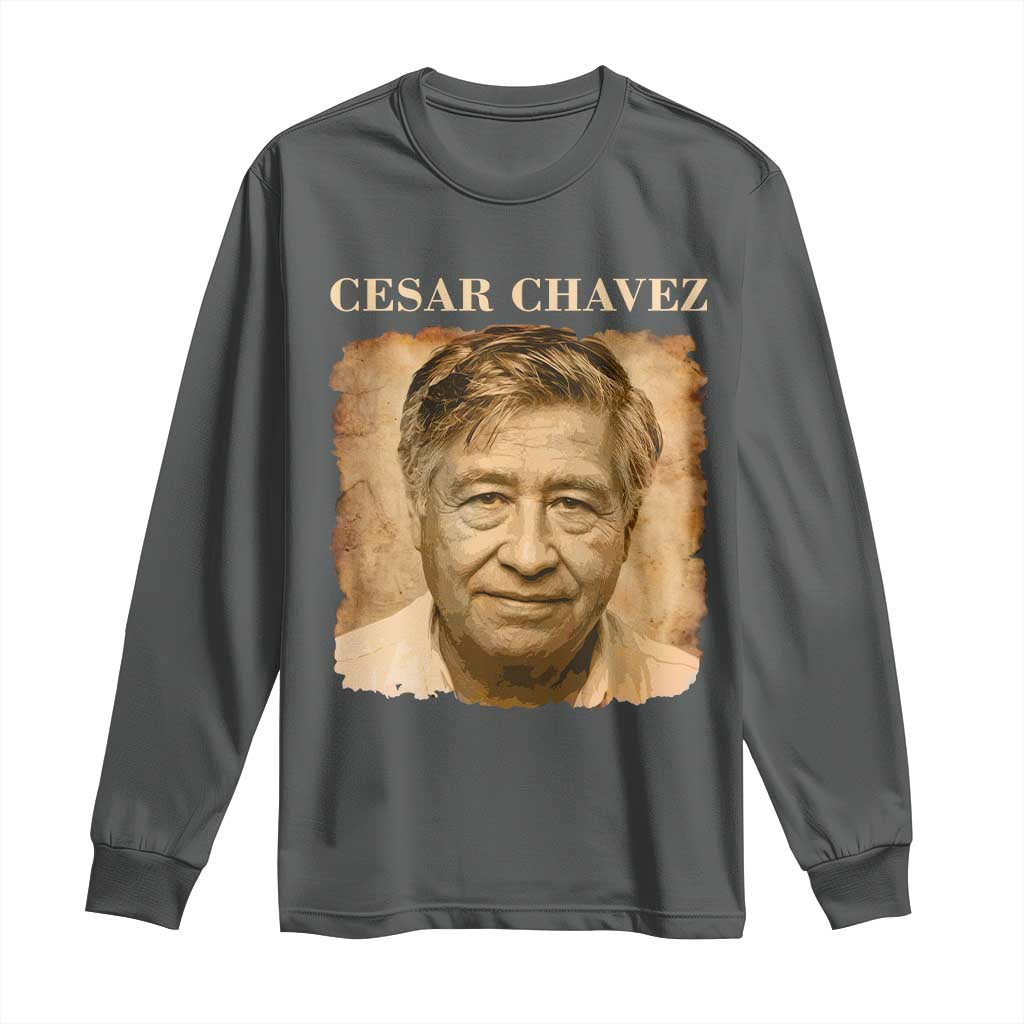 Cesar Chavez Long Sleeve Shirt Mexican American Pride Latino Heritage TS14 Dark Heather Print Your Wear