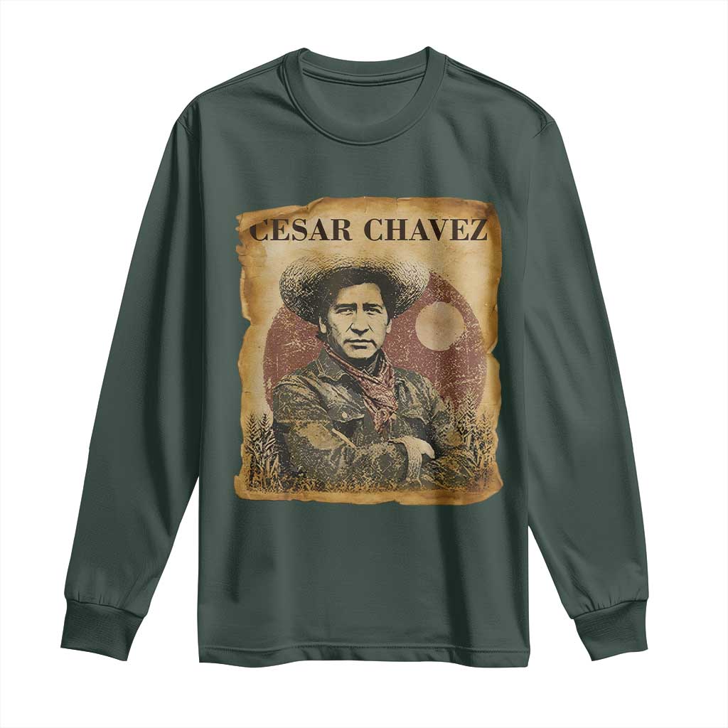 Cesar Chavez Long Sleeve Shirt Hispanic Heritage Mexican American Pride Latino TS14 Dark Forest Green Print Your Wear