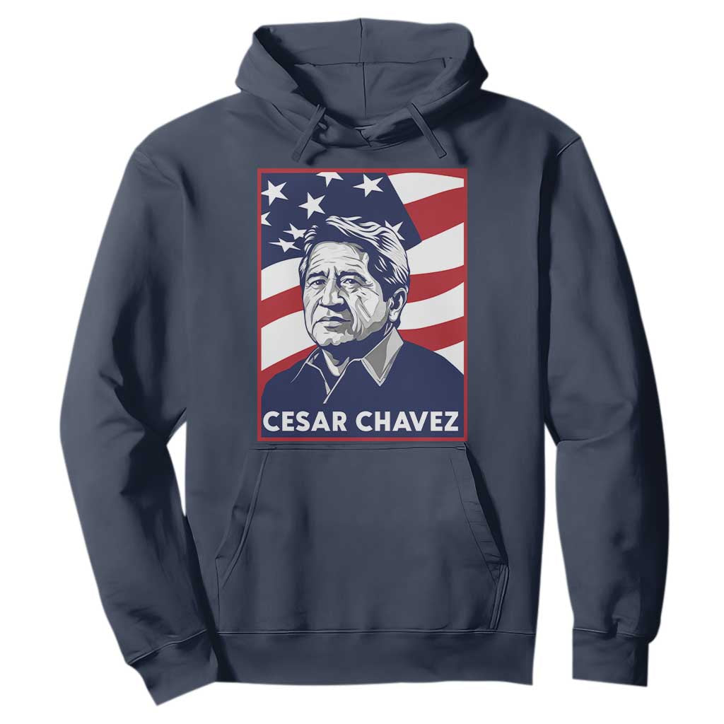 Cesar Chavez Hoodie Labor Leader Mexican American Pride TS14 Navy Print Your Wear