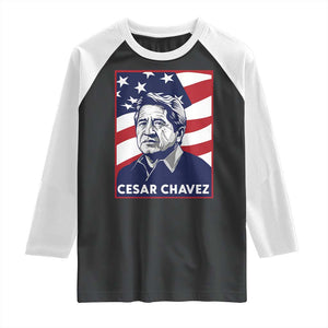 Cesar Chavez Raglan Shirt Labor Leader Mexican American Pride TS14 Black White Print Your Wear