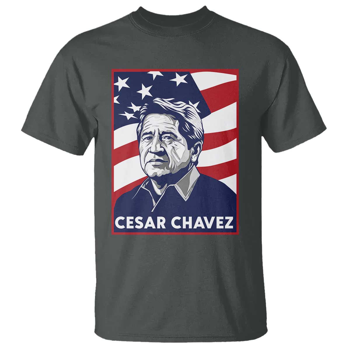 Cesar Chavez T Shirt Labor Leader Mexican American Pride TS14 Dark Heather Print Your Wear