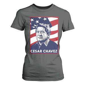 Cesar Chavez T Shirt For Women Labor Leader Mexican American Pride TS14 Dark Heather Print Your Wear