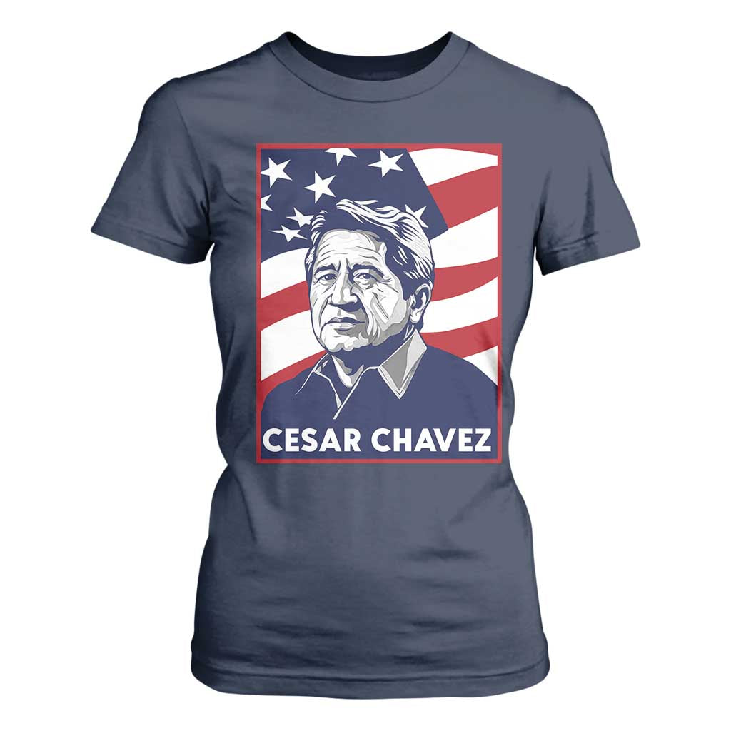 Cesar Chavez T Shirt For Women Labor Leader Mexican American Pride TS14 Navy Print Your Wear