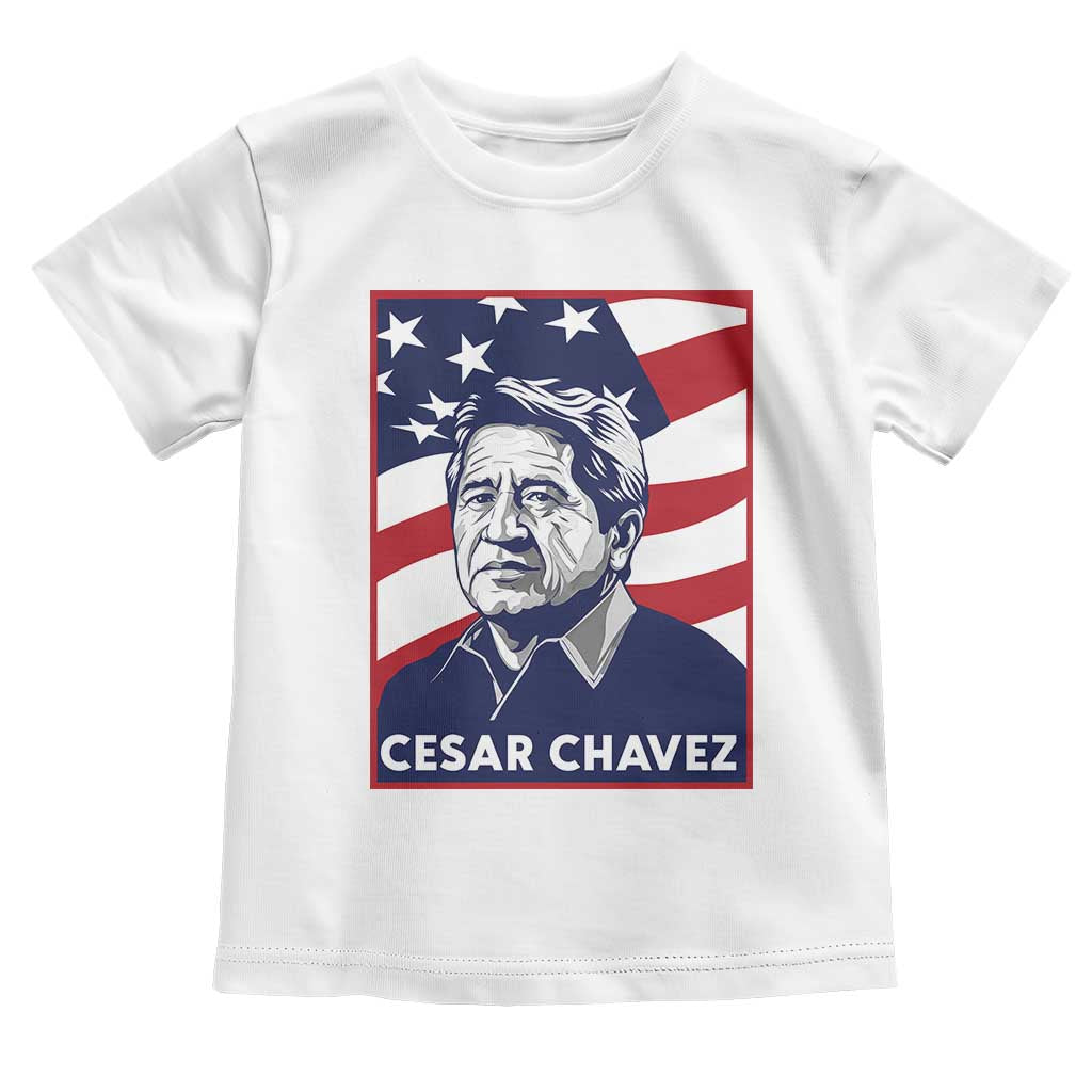Cesar Chavez Toddler T Shirt Labor Leader Mexican American Pride TS14 White Print Your Wear