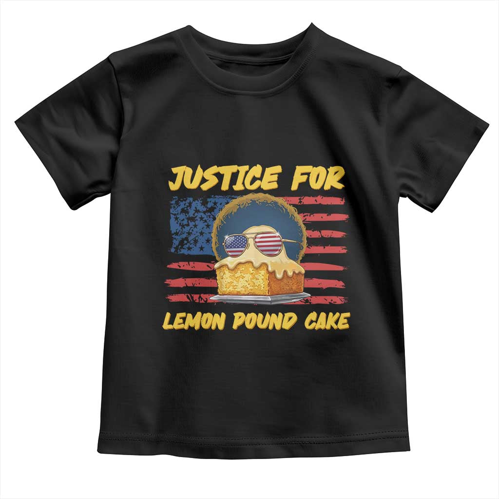 Justice For Lemon Pound Cake Toddler T Shirt Funny US Flag Cake Parody Rap Free Speech TS14 Black Print Your Wear