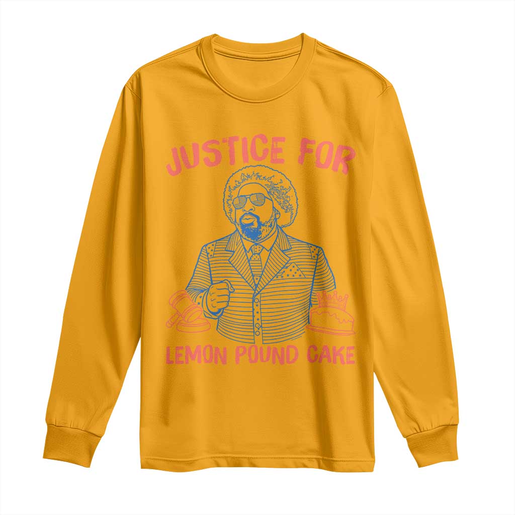 Justice For Lemon Pound Cake Long Sleeve Shirt Viral Trend Free Speech TS14 Gold Print Your Wear