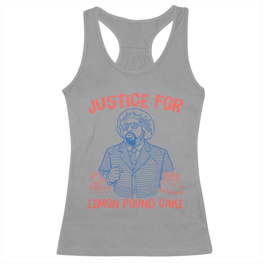 Justice For Lemon Pound Cake Racerback Tank Top Viral Trend Free Speech TS14 Sport Gray Print Your Wear