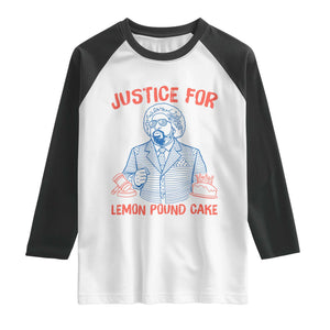 Justice For Lemon Pound Cake Raglan Shirt Viral Trend Free Speech TS14 White Black Print Your Wear