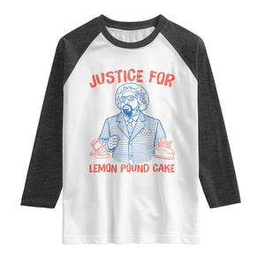 Justice For Lemon Pound Cake Raglan Shirt Viral Trend Free Speech TS14 White Heather Charcoal Print Your Wear