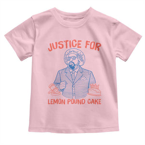 Justice For Lemon Pound Cake Toddler T Shirt Viral Trend Free Speech TS14 Light Pink Print Your Wear