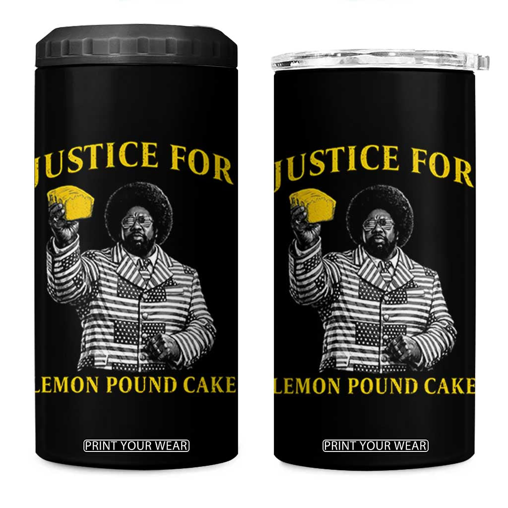 Justice For Lemon Pound Cake 4 in 1 Can Cooler Tumbler Vintage Rap Free Speech TS14 One Size: 16 oz Black Print Your Wear