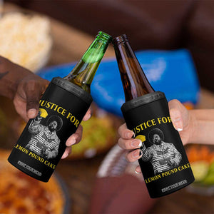 Justice For Lemon Pound Cake 4 in 1 Can Cooler Tumbler Vintage Rap Free Speech TS14 Print Your Wear
