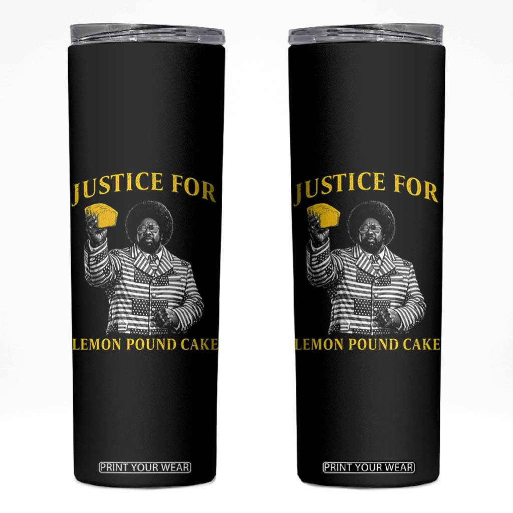 Justice For Lemon Pound Cake Skinny Tumbler Vintage Rap Free Speech TS14 Black Print Your Wear