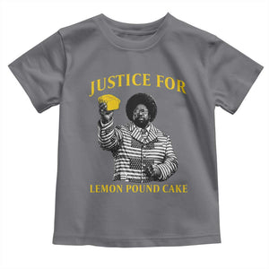 Justice For Lemon Pound Cake Toddler T Shirt Vintage Rap Free Speech TS14 Charcoal Print Your Wear