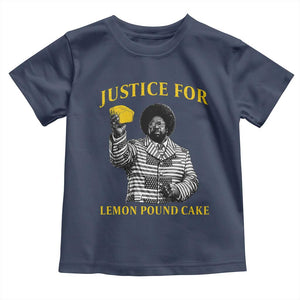 Justice For Lemon Pound Cake Toddler T Shirt Vintage Rap Free Speech TS14 Navy Print Your Wear