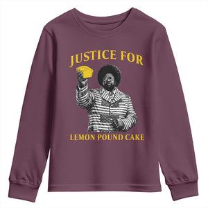 Justice For Lemon Pound Cake Youth Sweatshirt Vintage Rap Free Speech TS14 Maroon Print Your Wear