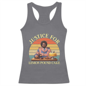 Justice For Lemon Pound Cake Racerback Tank Top Retro Rap Free Speech TS14 Charcoal Print Your Wear