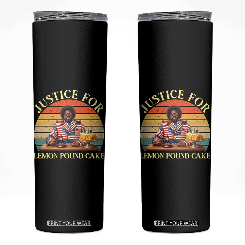 Justice For Lemon Pound Cake Skinny Tumbler Retro Rap Free Speech TS14 Black Print Your Wear