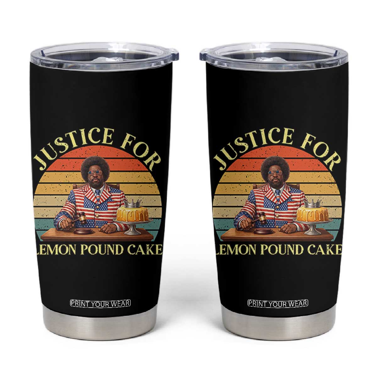 Justice For Lemon Pound Cake Tumbler Cup Retro Rap Free Speech TS14 Black Print Your Wear