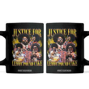 Justice For Lemon Pound Cake Bootleg Graphic Coffee Mug Retro Rap Free Speech TS14 Black Print Your Wear