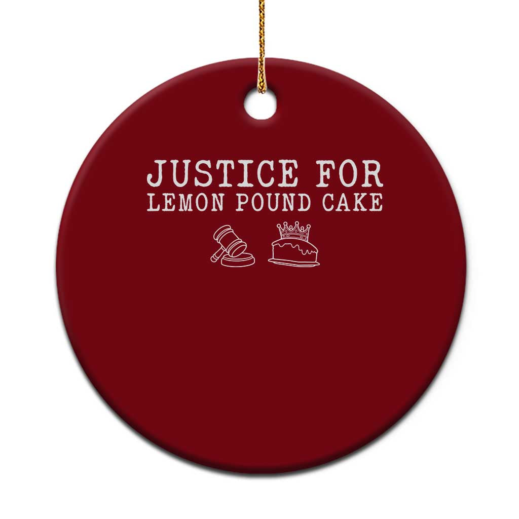 Justice For Lemon Pound Cake Ceramic Ornament Funny Dessert Meme TS14 1pc Red Print Your Wear
