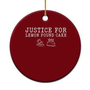 Justice For Lemon Pound Cake Ceramic Ornament Funny Dessert Meme TS14 1pc Red Print Your Wear