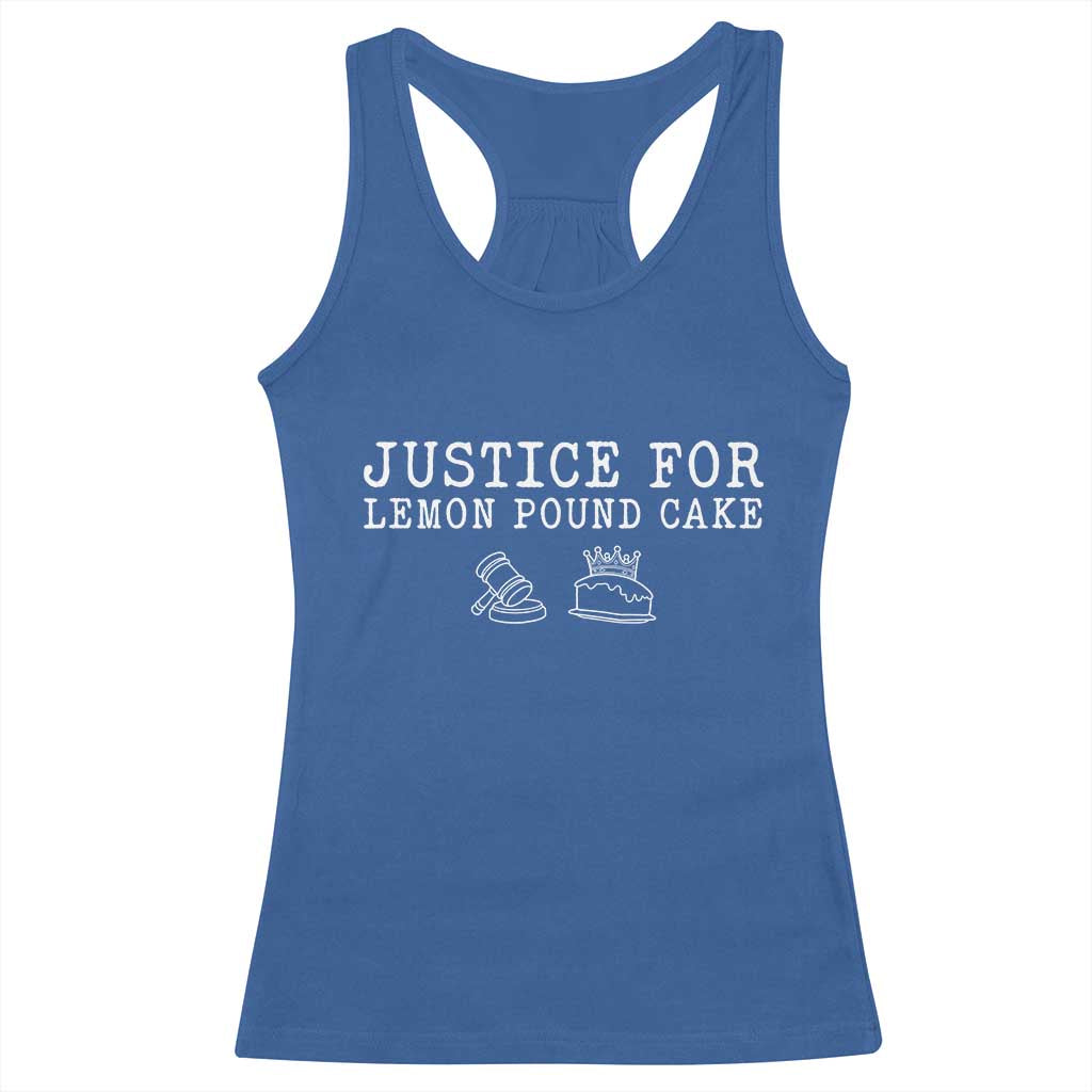 Justice For Lemon Pound Cake Racerback Tank Top Funny Dessert Meme TS14 Royal Blue Print Your Wear