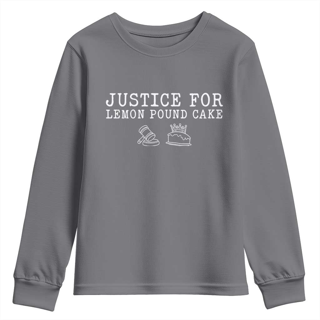 Justice For Lemon Pound Cake Youth Sweatshirt Funny Dessert Meme TS14 Charcoal Print Your Wear