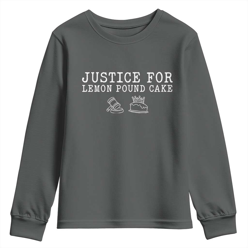 Justice For Lemon Pound Cake Youth Sweatshirt Funny Dessert Meme TS14 Dark Heather Print Your Wear