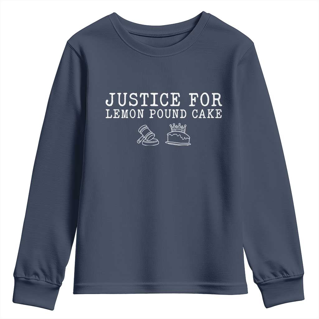 Justice For Lemon Pound Cake Youth Sweatshirt Funny Dessert Meme TS14 Navy Print Your Wear