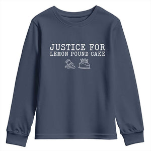 Justice For Lemon Pound Cake Youth Sweatshirt Funny Dessert Meme TS14 Navy Print Your Wear