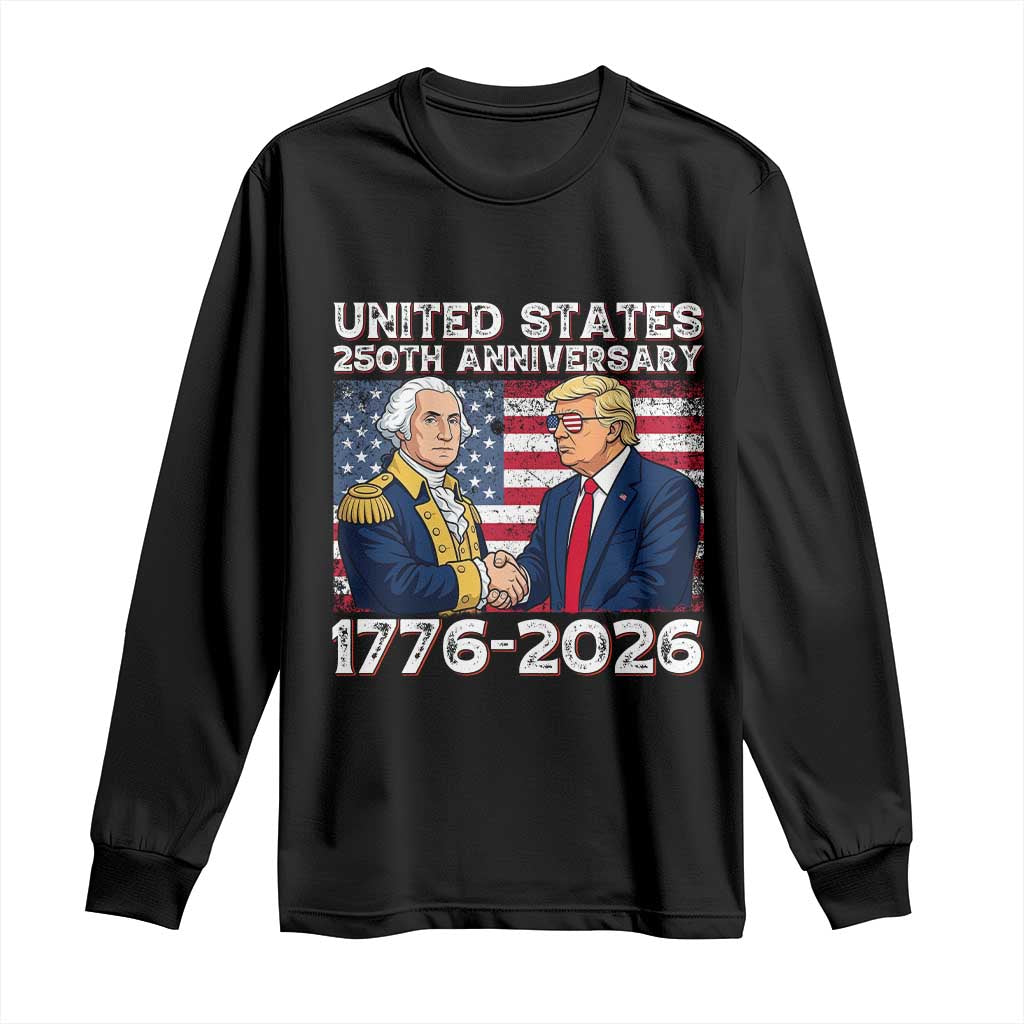 America 250th Anniversary Long Sleeve Shirt Patriotic Trump George Washington American Flag 4th of July TS14 Black Print Your Wear