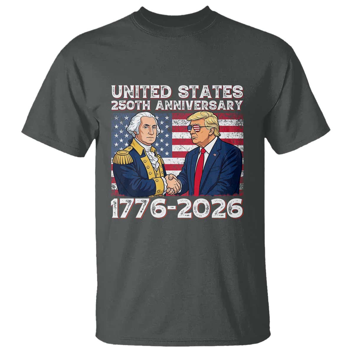250th Anniversary USA T Shirt Patriotic Trump George Washington American Flag 4th of July TS14 Dark Heather Print Your Wear