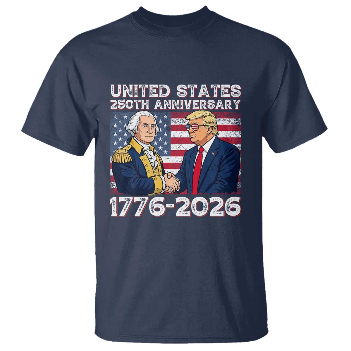 250th Anniversary USA T Shirt Patriotic Trump George Washington American Flag 4th of July TS14 Navy Print Your Wear