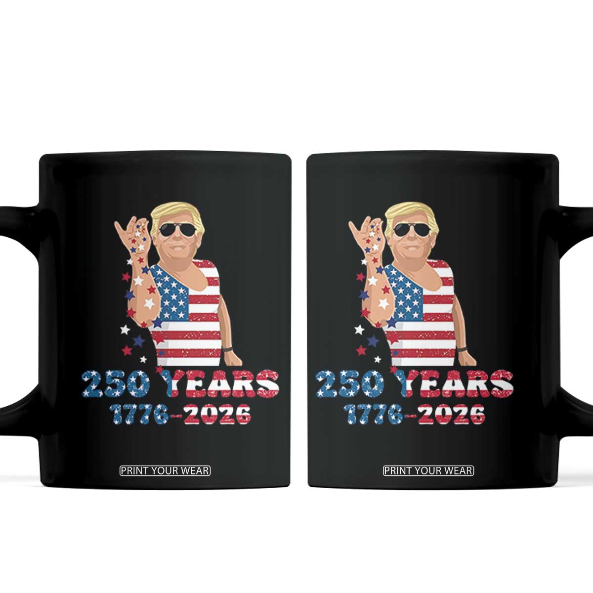 250 Years American Anniversary Coffee Mug Patriotic Trump 4th of July TS14 Black Print Your Wear