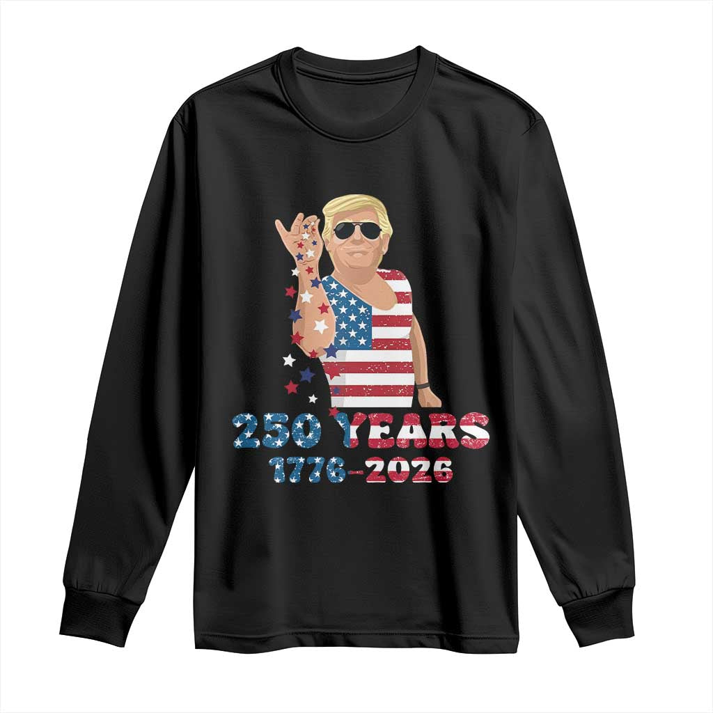 250 Years American Anniversary Long Sleeve Shirt Patriotic Trump 4th of July TS14 Black Print Your Wear
