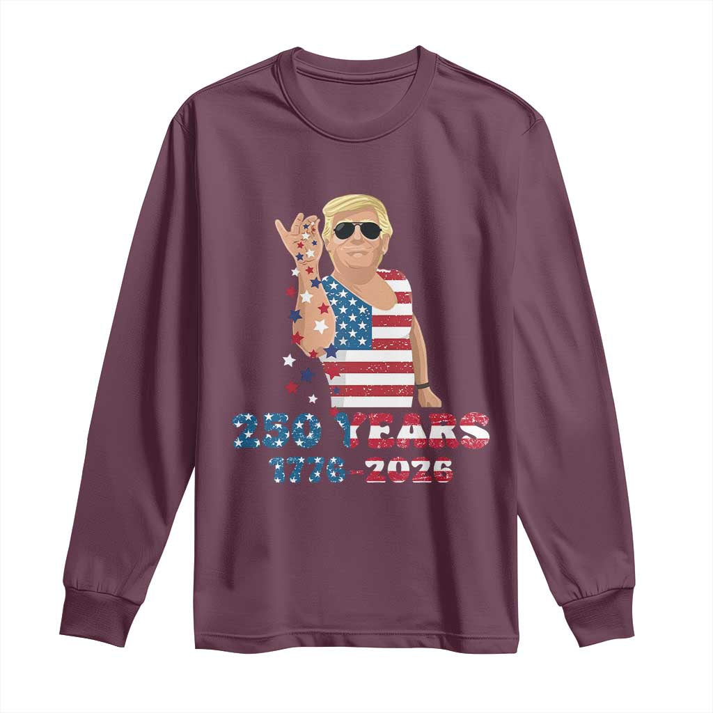 250 Years American Anniversary Long Sleeve Shirt Patriotic Trump 4th of July TS14 Maroon Print Your Wear